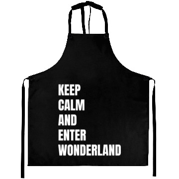 Discover Keep Calm and Enter Wonderland Typography Aprons