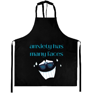Discover anxiety has many faces Aprons