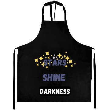 Discover Stars can't shine without darkness Aprons