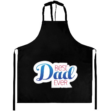 Discover Best dad ever Aprons