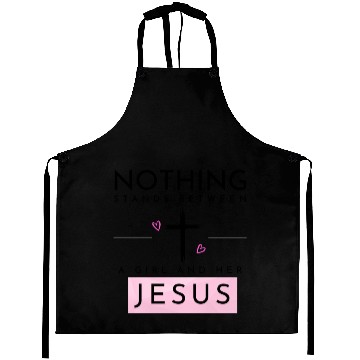 Discover Nothing Stands In Between A Girl & Her Jesus Aprons