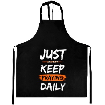 Discover Just Keep Praying Daily Scripture Based Design Aprons