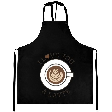 Discover I Love You A Latte Aprons