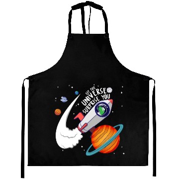 Discover Let The Universe Surprise You Aprons