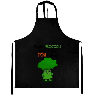 Discover Maybe Broccoli Doesnt Like You Either Funny Kawaii Aprons