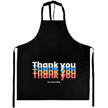 Discover Thank You For Everything Aprons