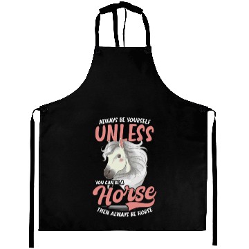 Discover Horse Lover Unless You Can Be A Horse Aprons