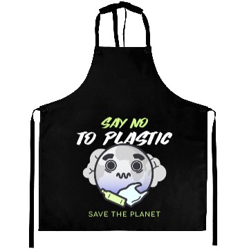 Discover Say No To Plastic Save The Planet Aprons