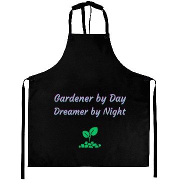 Discover Gardener by Day Dreamer by Night Aprons