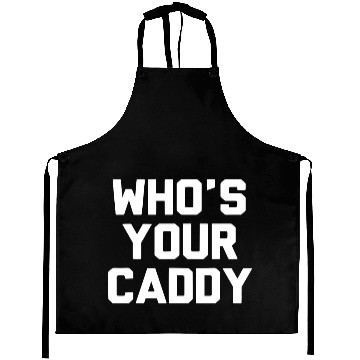 Discover Who s Your Caddy Aprons Novelty Golf Gift