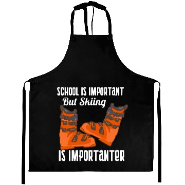 Discover School Is Important But Skiing Is Importanter Aprons