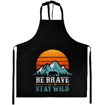 Discover Be Brave Stay Wilderness Bear Mountains Vintage Aprons