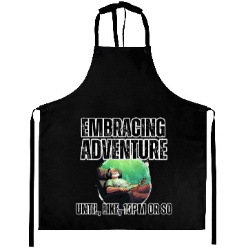 Discover Embracing Adventure until 10pm Aprons