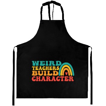 Discover groovy Weird Build Character teacher appreciation Aprons