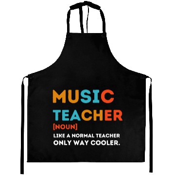 Discover Music Teacher Like a Normal Teacher Only Way Coole Aprons