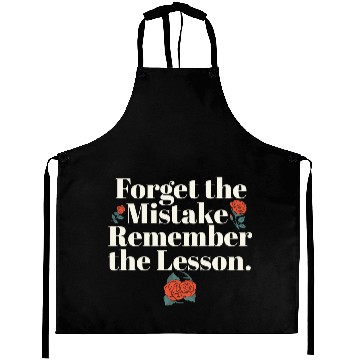 Discover Teacher Life Quote Forget the Mistake Remember Aprons