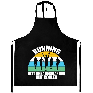Discover Running Just Like A Regular Dad But Cooler Aprons