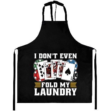 Discover Classic Blackjack I Don't Even Fold My Card Game Aprons