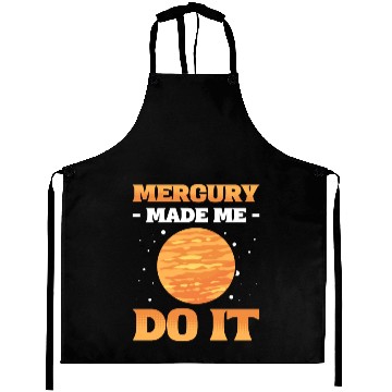 Discover Mercury Made Me Do It Solar System Planets Aprons