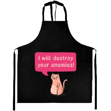 Discover Destroy Your Enemies Cat Aprons