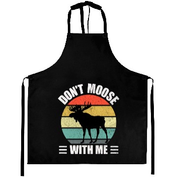 Discover Don't Moose With Me Aprons
