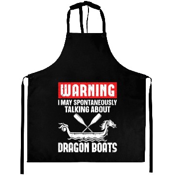 Discover Funny Spontaneously Start Talking Dragon Boats Aprons