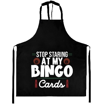 Discover Stop Staring At My Bingo Cards Aprons