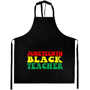 Discover Juneteenth Celebrate Black Teacher Aprons