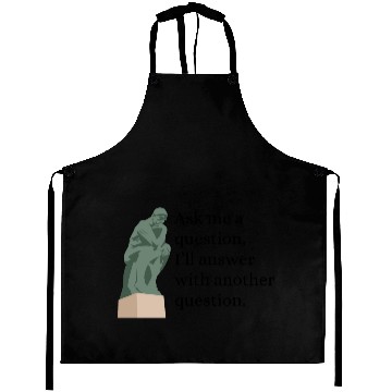 Discover I'll Answer With Another Question - Philosophy Aprons