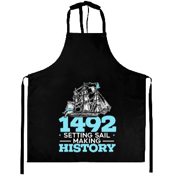 Discover 1492: Setting Sail Making History Columbus Day Aprons