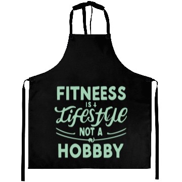 Discover FITNESS IS A LIFESTYLE Aprons
