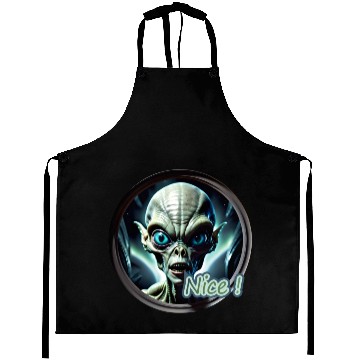 Discover scary alien saying nice Aprons