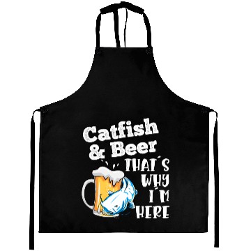 Discover Catfish & Beer That's why I'm here Noodler Waller Aprons