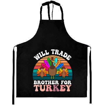 Discover Will Trade Brother For Turkey Aprons