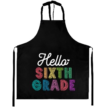 Discover Teacher Hello Sixth Grade Aprons