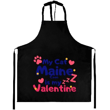 Discover My Cat Maine Is My Valentine Aprons