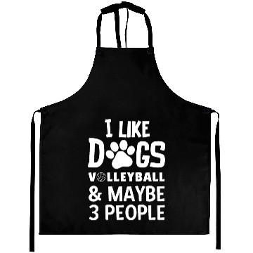 Discover I Like Dogs Volleyball Maybe 3 People Aprons