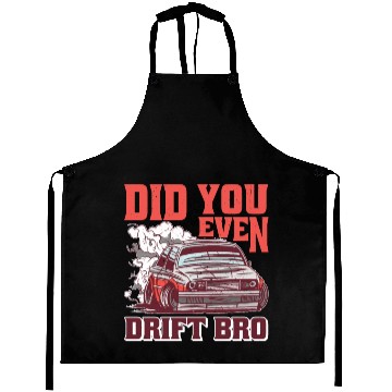 Discover Did You Even Drift Bro 2 Aprons
