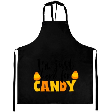 Discover I m Just Here For Candy Aprons