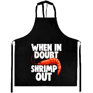 Discover When In Doubt Shrimp Out Aprons