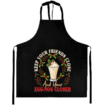 Discover Keep Your Friends Close Eggnog Closer Ice Cream Aprons