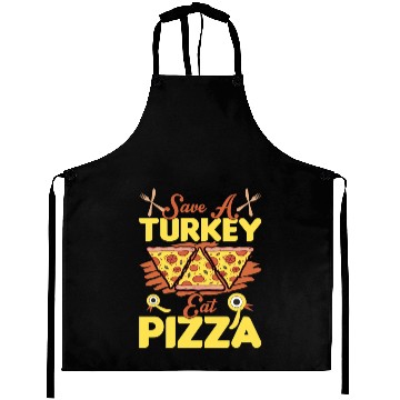 Discover Save A Turkey Eat Pizza Aprons