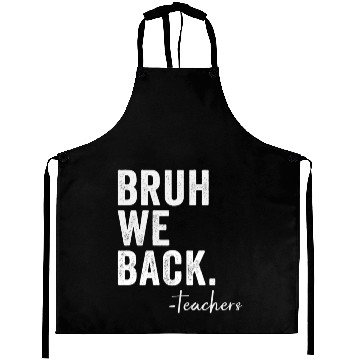 Discover Bruh We Back Teachers Vintage Aprons