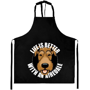 Discover Life is Better with An Airedale Terrier Dog Lover Aprons