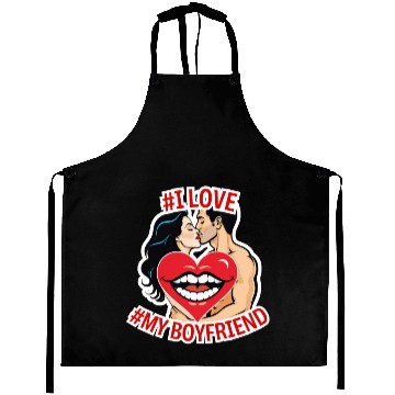 Discover #I love my Boyfriend Aprons