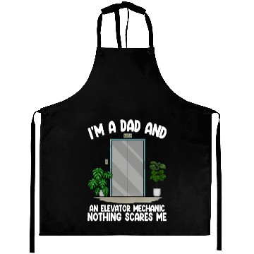 Discover I'm A Dad And An Elevator Mechanic Nothing Scares Aprons