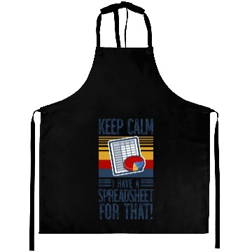 Discover KEEP CALM I HAVE A SPREADSHEET FOR THAT Aprons