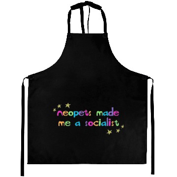 Discover Neopets Made Me A Socialist Aprons