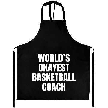 Discover World s Okayest Basketball Coach Aprons