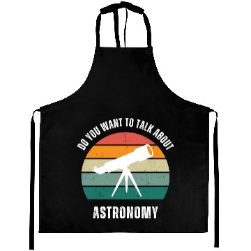 Discover Astronomy Lover Space Lover Aprons